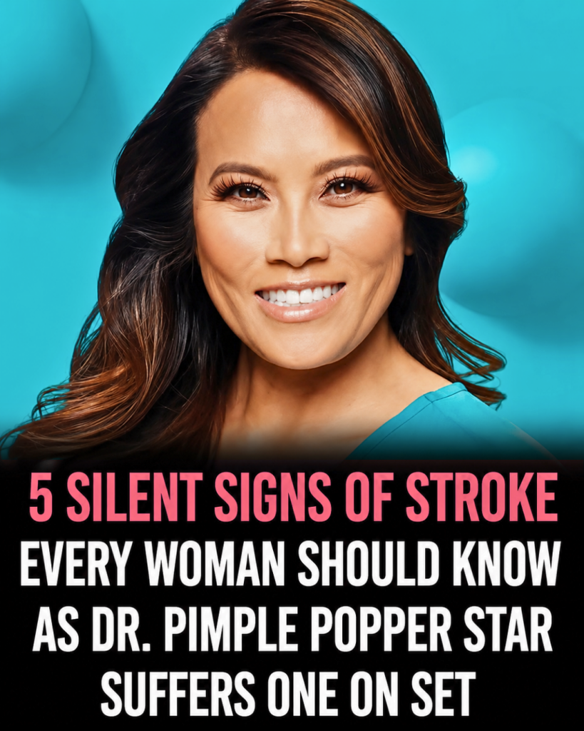 5 stroke signs every woman should know after Dr. Pimple Popper star suffers stroke while filming